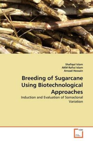 Cover of Breeding of Sugarcane Using Biotechnological Approaches