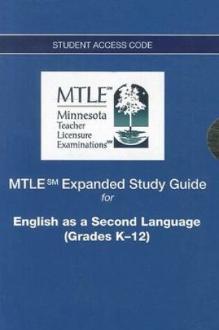 Cover of MTLE Expanded Study Guide -- Access Card -- for English as a Second Language (Grades K-12)