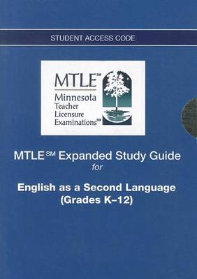 Book cover for MTLE Expanded Study Guide -- Access Card -- for English as a Second Language (Grades K-12)