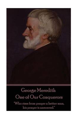 Book cover for George Meredith - One of Our Conquerors