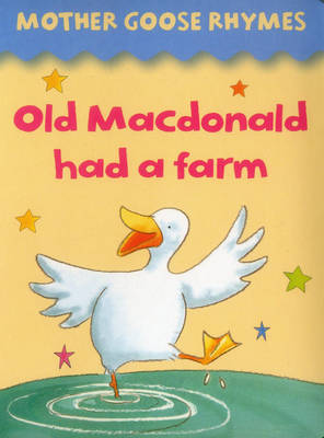 Book cover for Mother Goose Rhymes: Old Macdonald Had a Farm