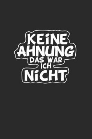 Cover of Keine Ahnung das war ich nicht