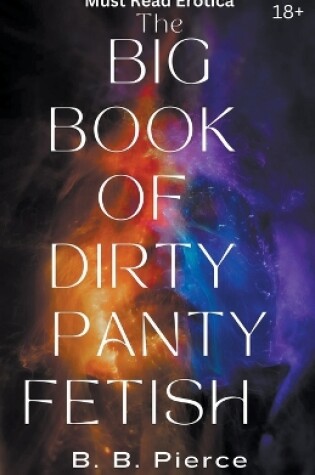 Cover of The Big Book of Dirty Panty Fetish