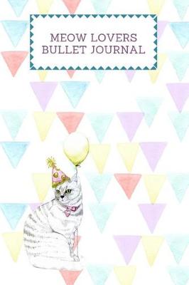 Book cover for Meow Lovers Bullet Journal