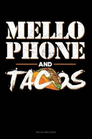 Cover of Mellophone and Tacos