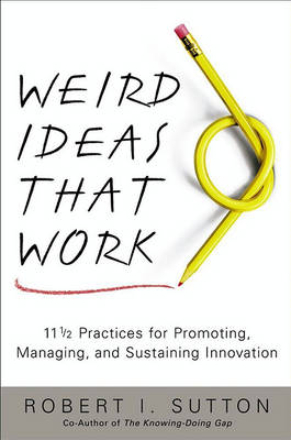 Book cover for Weird Ideas That Work