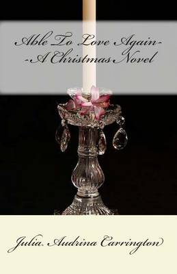 Book cover for Able To Love Again--A Christmas Novel