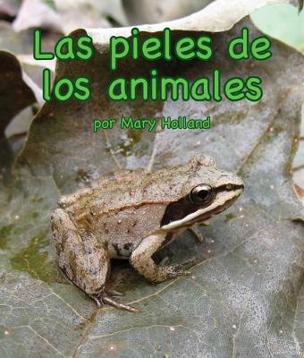 Book cover for Las Pieles de Los Animales (Animal Skins)