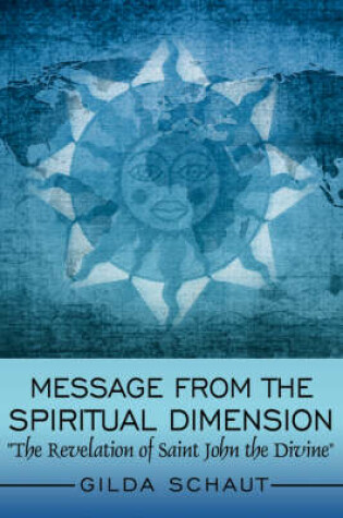 Cover of Message From the Spiritual Dimension