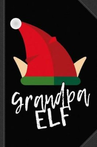 Cover of Grandpa Elf Christmas Journal Notebook