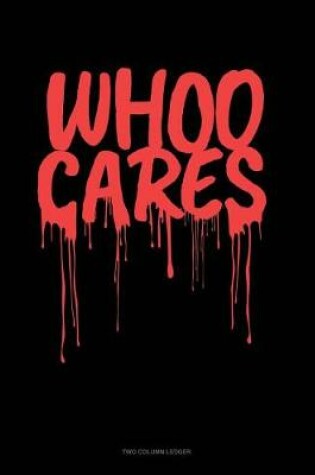 Cover of Whoo Cares