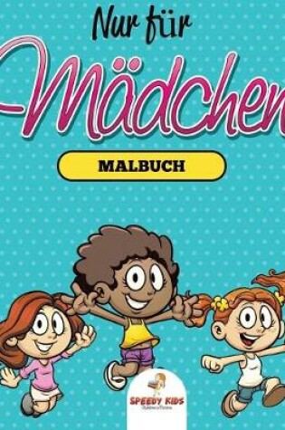 Cover of In der Küche Malbuch für Mädchen (Alter 10) (German Edition)