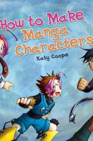 Cover of How To Make Manga Characters