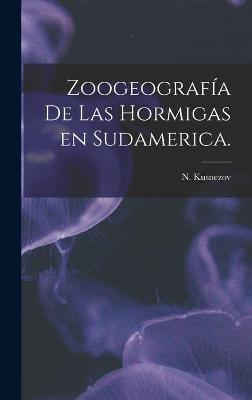 Book cover for Zoogeografía De Las Hormigas En Sudamerica.