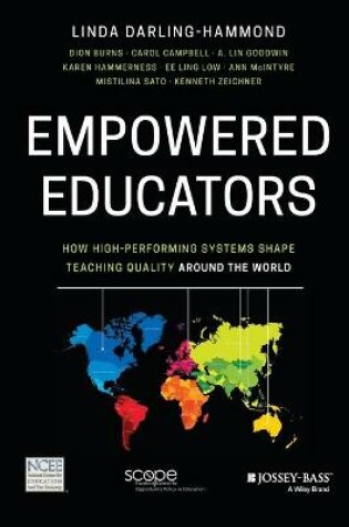 Cover of Empowered Educators – How High–Performing Systems Shape Teaching Quality Around the World