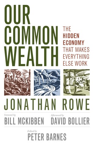 Book cover for Our Common Wealth: The Hidden Economy That Makes Everything Else Work