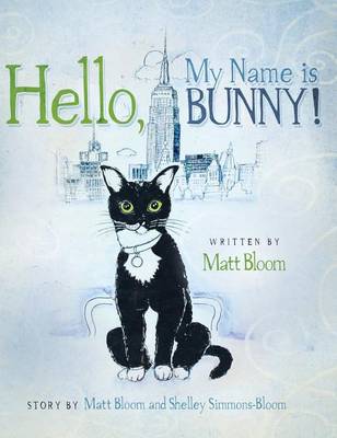 Book cover for Hello, My Name Is Bunny!