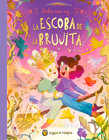 Book cover for Había una vez…La escoba de la brujita / Once Upon a Witch's Broom