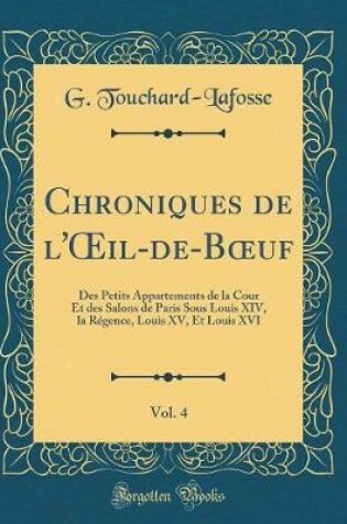 Cover of Chroniques de l'Oeil-De-Boeuf, Vol. 4