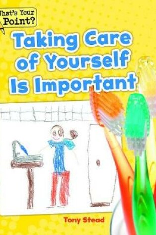 Cover of Taking Care of Yourself Is Important
