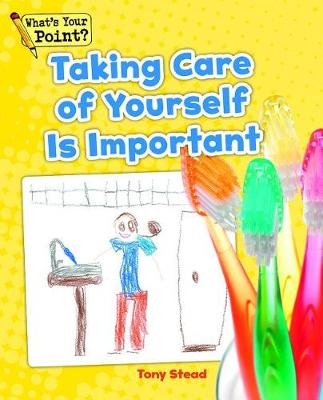 Cover of Taking Care of Yourself Is Important