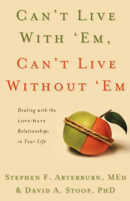 Book cover for Can't Live with 'Em, Can't Live without 'Em