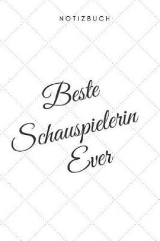 Cover of Beste Schauspielerin Ever Notizbuch