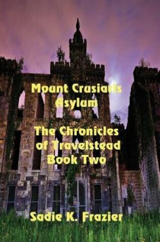 Cover of Mount Crusiaris Asylum