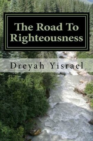 Cover of The Road To Righteousness