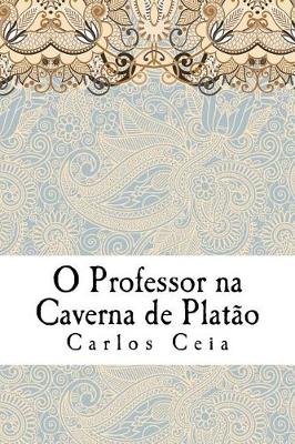 Book cover for O Professor na Caverna de Platao