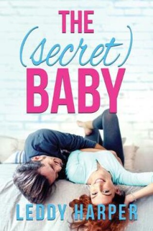 Cover of The (Secret) Baby