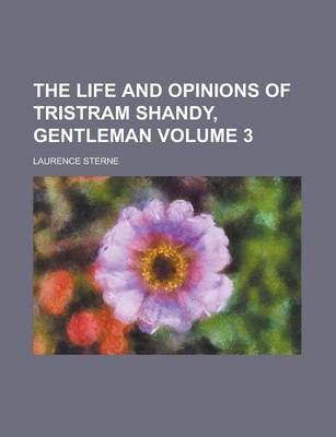 Book cover for The Life and Opinions of Tristram Shandy, Gentleman Volume 3