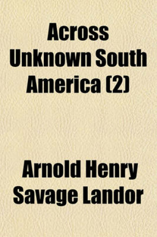 Cover of Across Unknown South America (2)