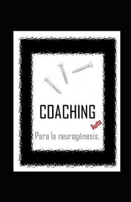 Book cover for AutoCOACHING para la neurogénesis.