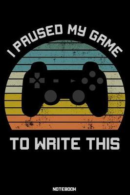 Book cover for I Paused My Game To Write This