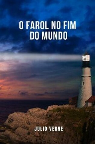 Cover of O Farol no Fim do Mundo