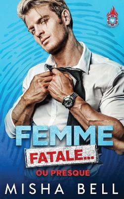 Book cover for Femme fatale... ou presque
