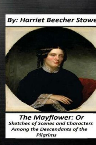 Cover of The Mayflower.by Harriet Beecher Stowe