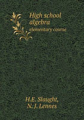 Book cover for High school algebra elementary course