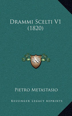 Book cover for Drammi Scelti V1 (1820)