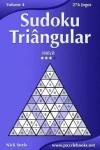 Book cover for Sudoku Triângular - Difícil - Volume 4 - 276 Jogos