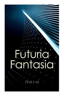 Book cover for Futuria Fantasia (Vol.1-4)
