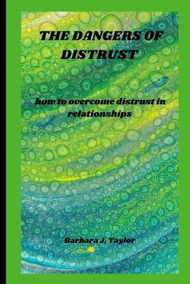 Book cover for The Dangers of Distrust