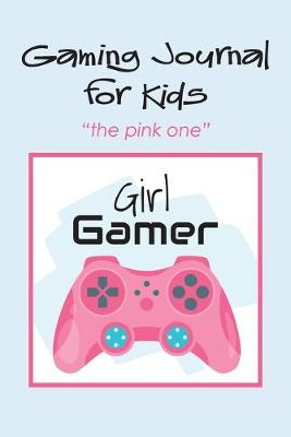 Book cover for Gaming Journal for Kids the pink one