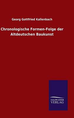 Book cover for Chronologische Formen-Folge der Altdeutschen Baukunst