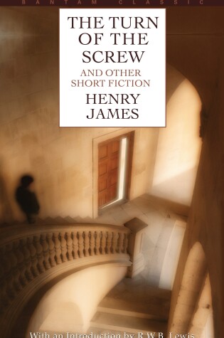 The Turn of the Screw and Other Short Fiction