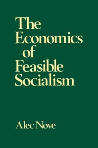 Cover of The Economics of Feasible Socialism