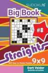 Book cover for Sudoku Big Book Straights - 500 Easy to Master Puzzles 9x9 (Volume 8)