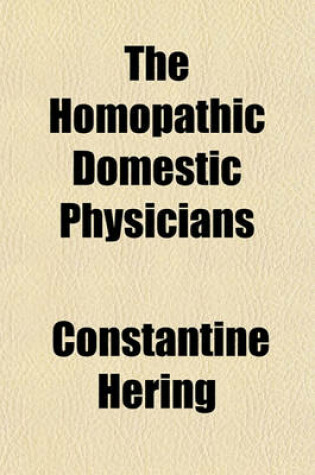 Cover of The Homopathic Domestic Physicians