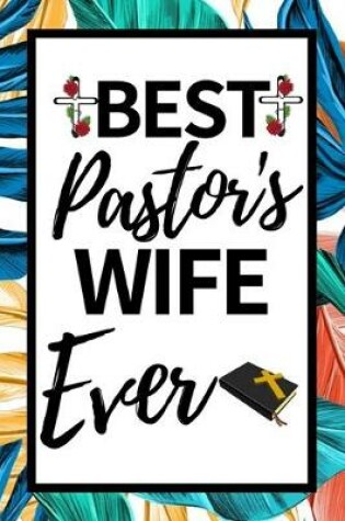 Cover of Best Pastor's Wife Ever